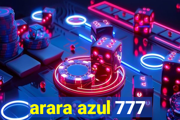 arara azul 777