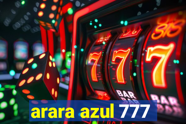 arara azul 777