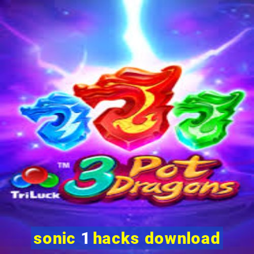 sonic 1 hacks download