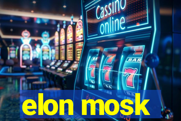 elon mosk