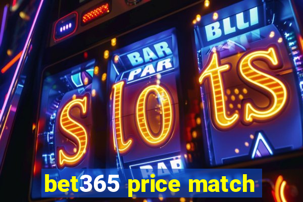 bet365 price match