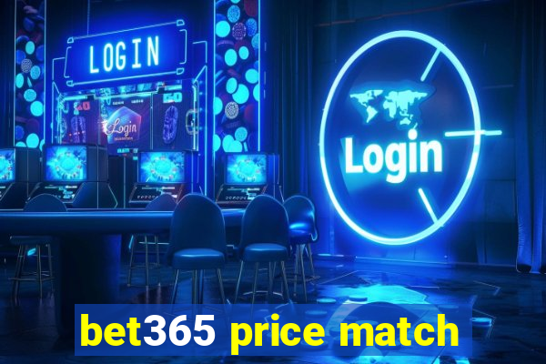 bet365 price match