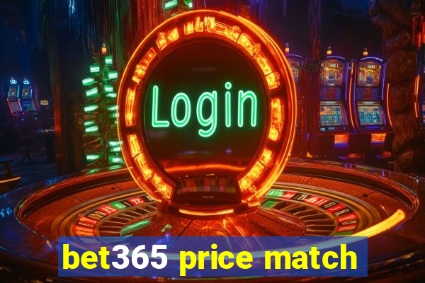 bet365 price match