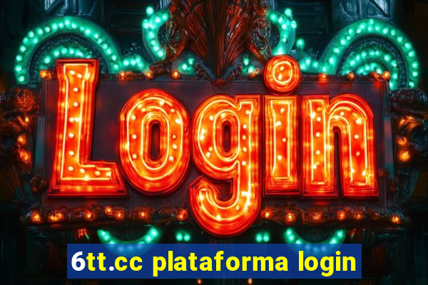 6tt.cc plataforma login