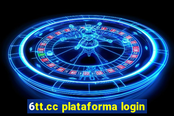 6tt.cc plataforma login