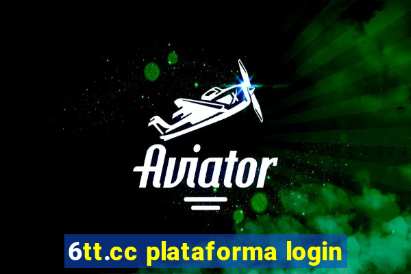 6tt.cc plataforma login