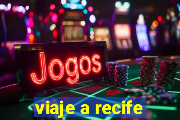 viaje a recife