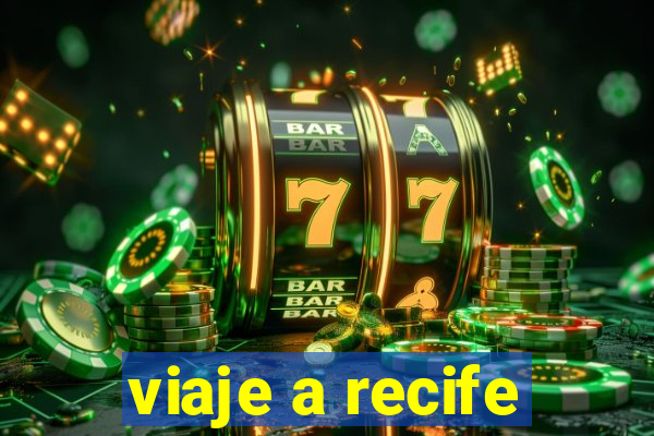 viaje a recife