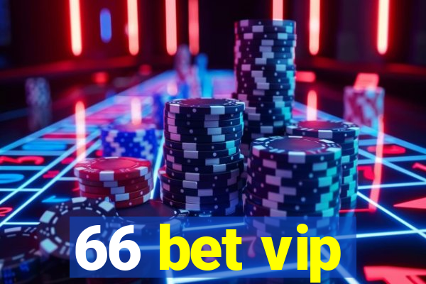 66 bet vip