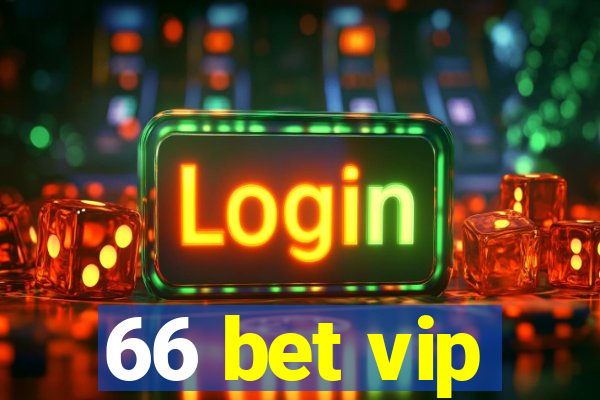 66 bet vip