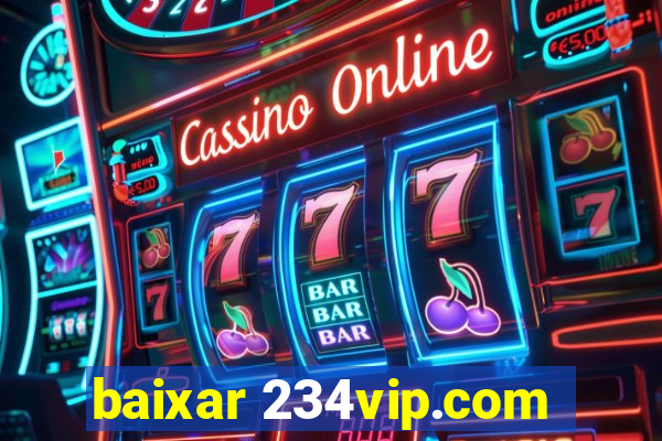 baixar 234vip.com