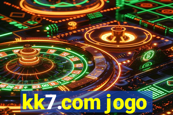 kk7.com jogo