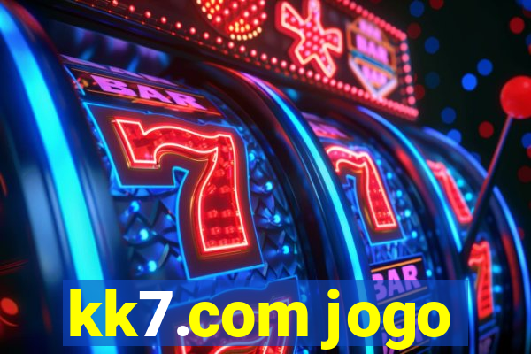 kk7.com jogo