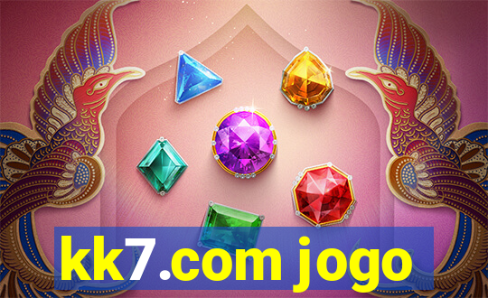 kk7.com jogo