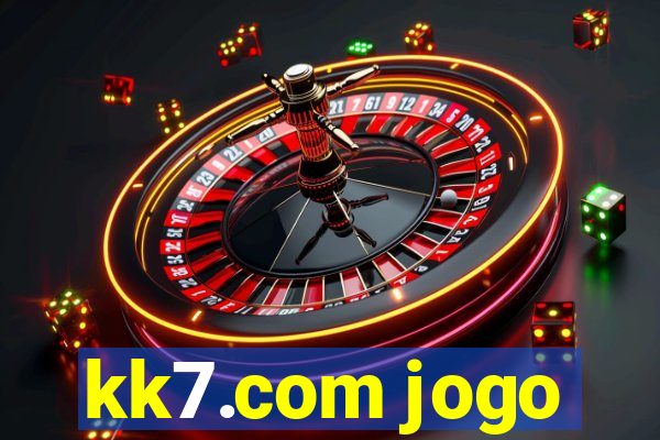 kk7.com jogo