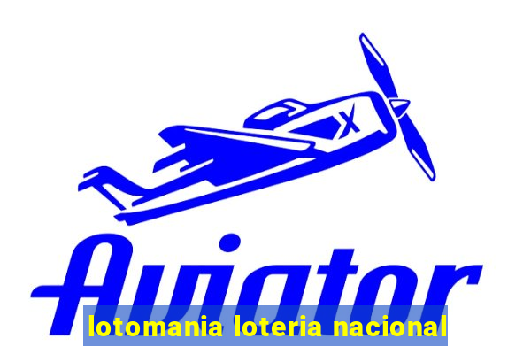 lotomania loteria nacional