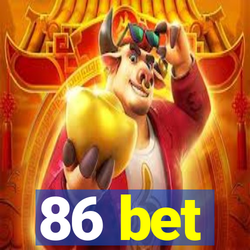 86 bet