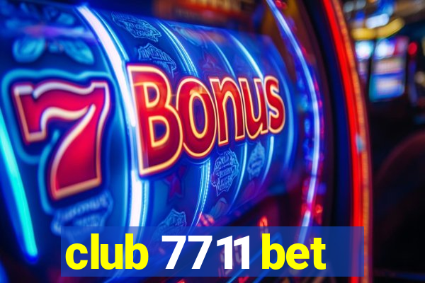 club 7711 bet