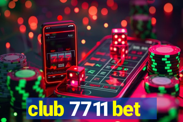 club 7711 bet