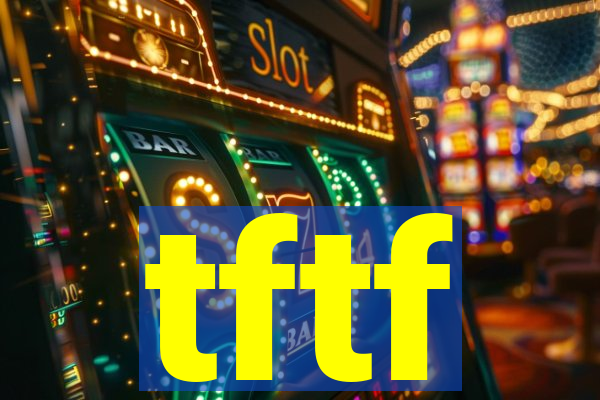 tftf