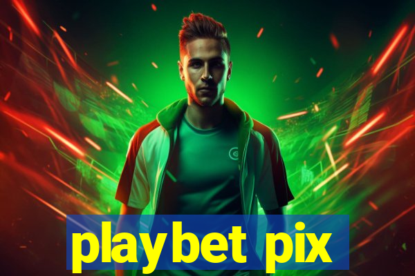 playbet pix