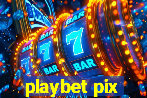 playbet pix