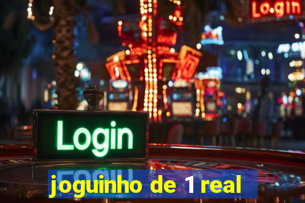 joguinho de 1 real