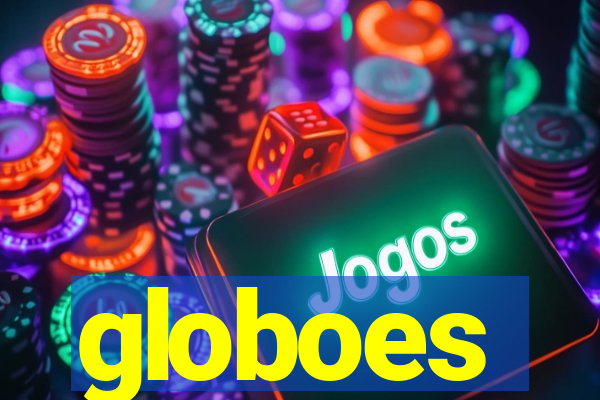 globoes