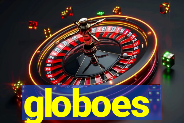 globoes