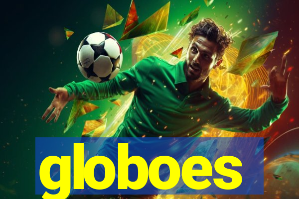 globoes