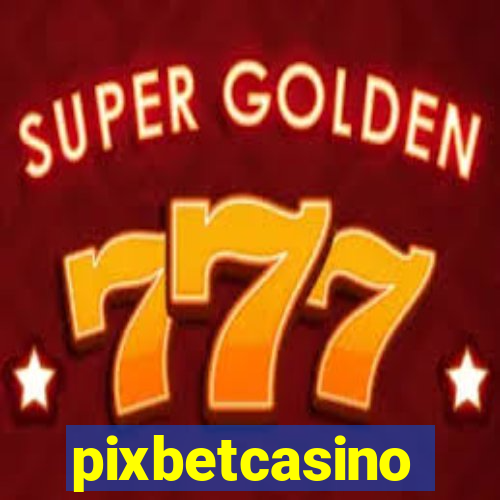 pixbetcasino