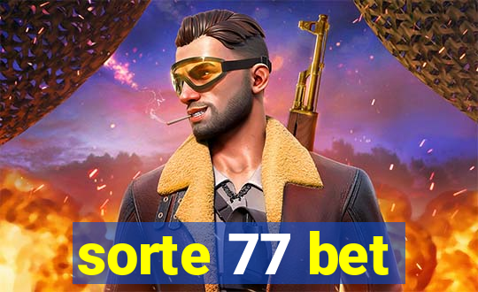 sorte 77 bet