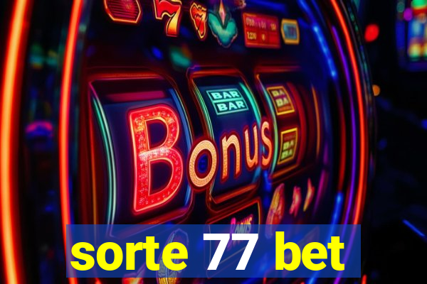 sorte 77 bet