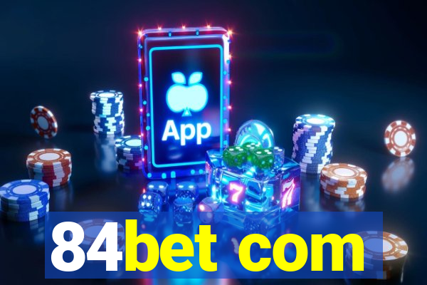 84bet com