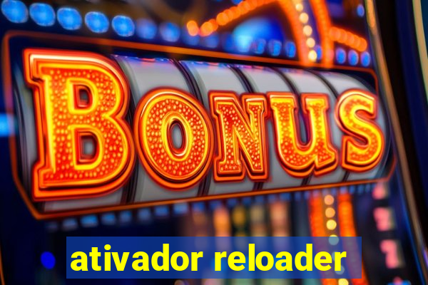 ativador reloader