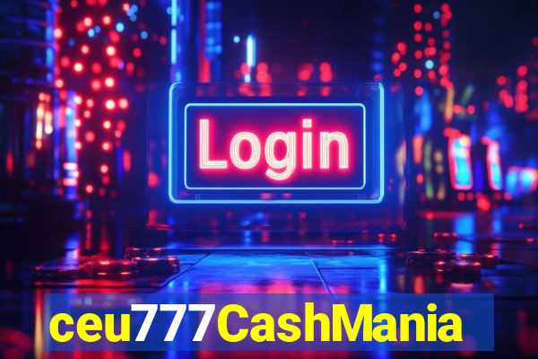 ceu777CashMania