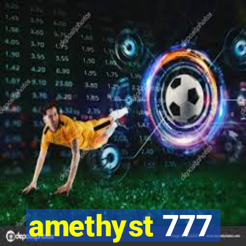 amethyst 777