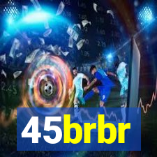 45brbr