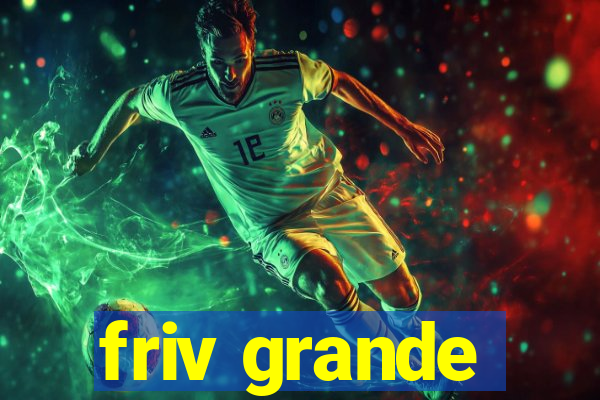 friv grande