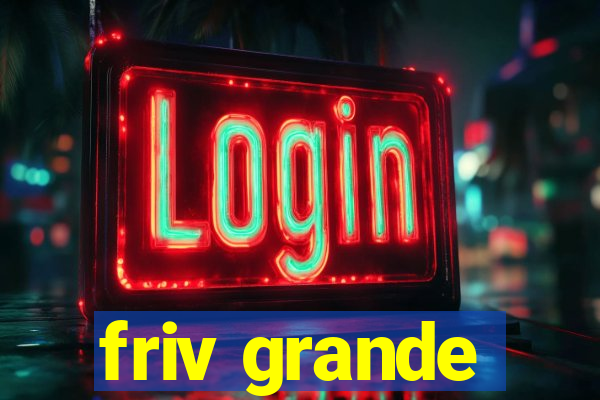 friv grande