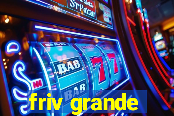 friv grande