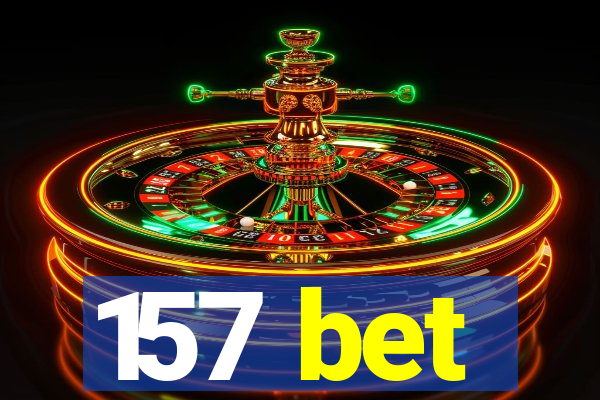 157 bet