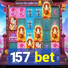 157 bet