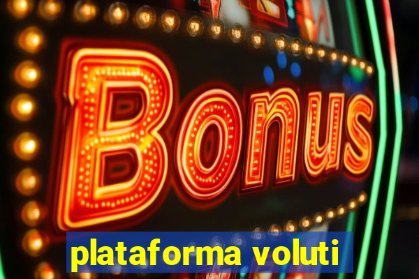 plataforma voluti