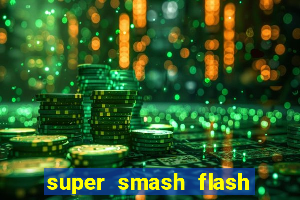 super smash flash 2 360