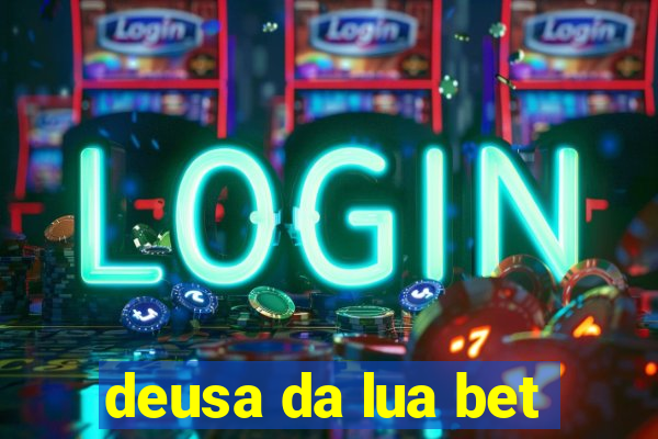 deusa da lua bet