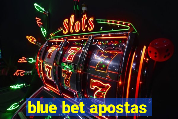 blue bet apostas