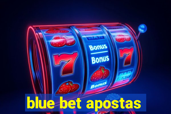 blue bet apostas