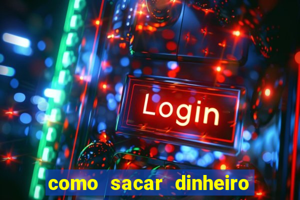 como sacar dinheiro no slots 777