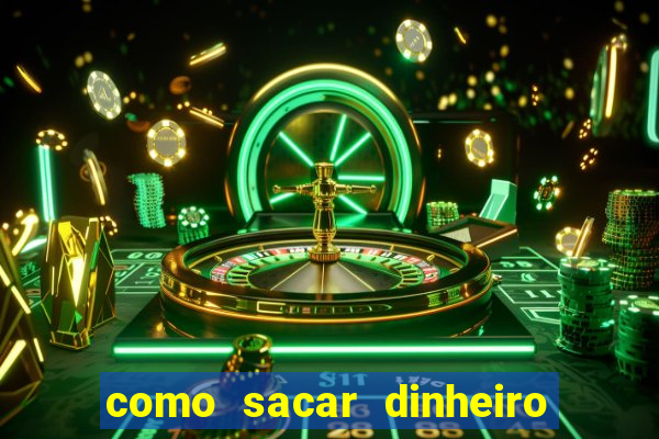 como sacar dinheiro no slots 777